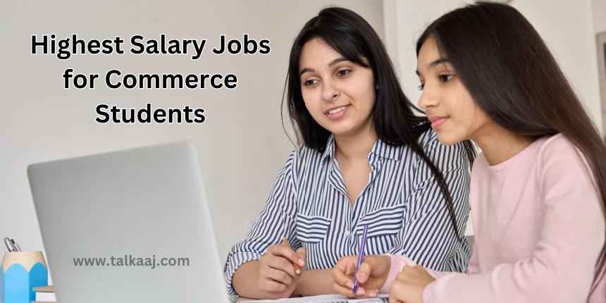 Highest Salary Jobs for Commerce Students
